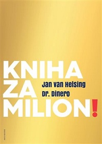 Helsing Jan van: Kniha za milion!