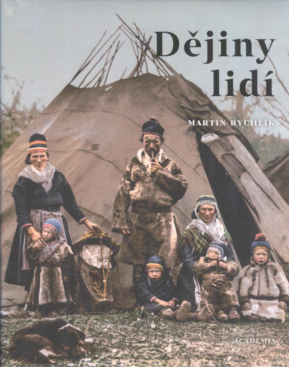 Rychlík Martin: Dějiny lidí - Pestrost lidstva v 73 kapitolách