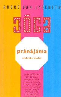 Lysebeth André van: Pránájáma - technika dechu