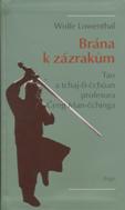 Lowenthal Wolfe: Brána k zázrakům
