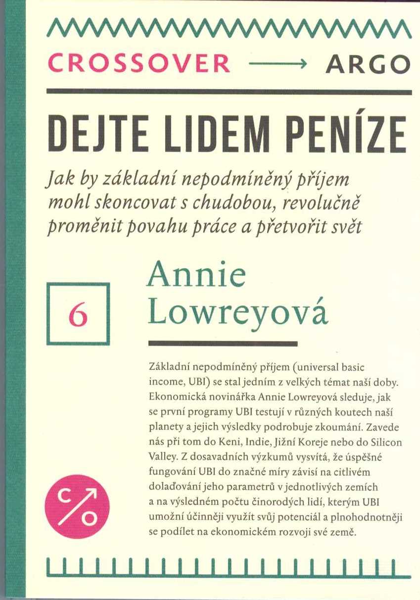 Lowreyová Annie: Dejte lidem peníze