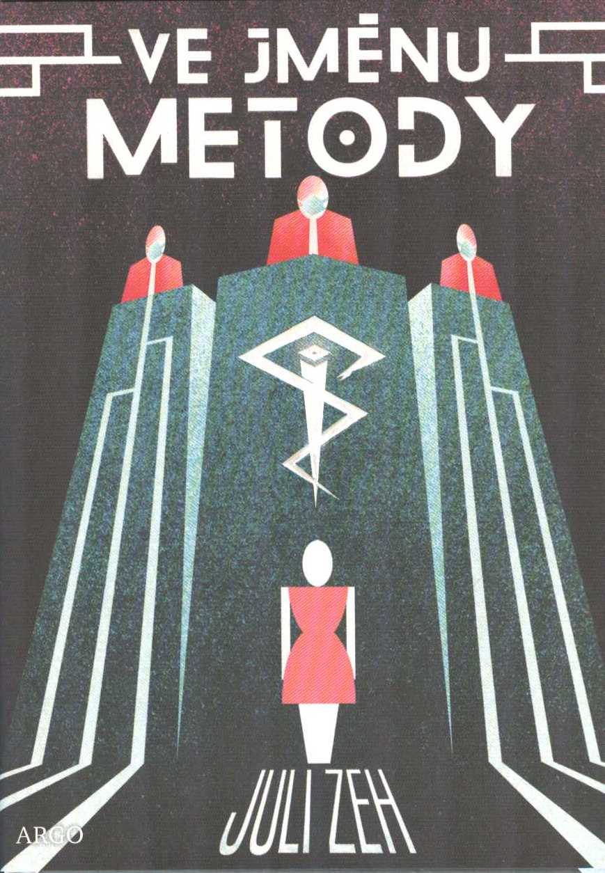 Zeh Juli: Ve jménu Metody