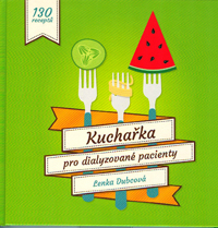 Dubcová Lenka: Kuchařka pro dialyzované pacienty