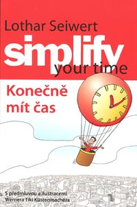 Seiwert Lothar: Simplify your time - Konečně mít čas