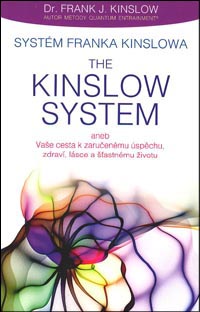 Kinslow Frank J.: Systém Franka Kinslowa - The Kinslow System