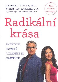 Chopra Deepak: Radikální krása