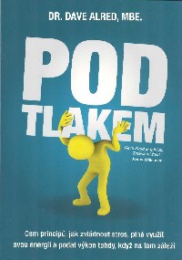Alred Dave: Pod tlakem