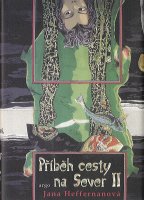 Heffernanová Jana: Příběh cesty na Sever II.