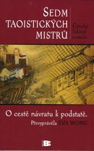 Wong Eva: Sedm taoistických mistrů