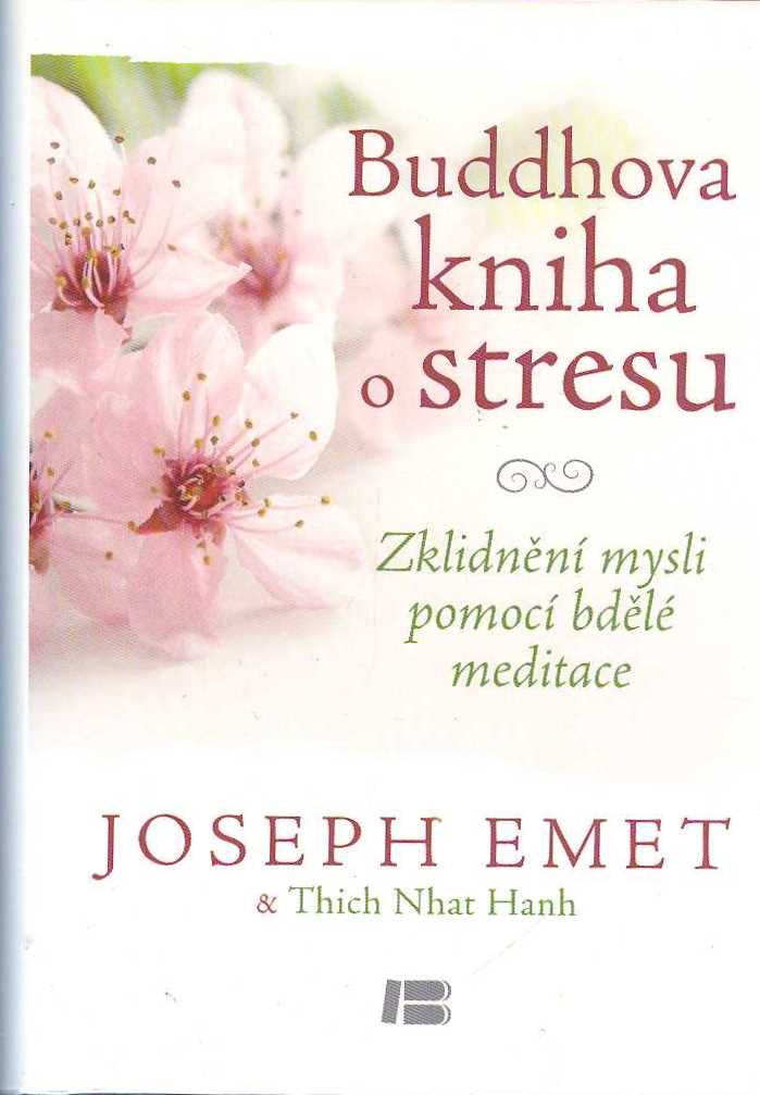 Emet Joseph: Buddhova kniha o stresu