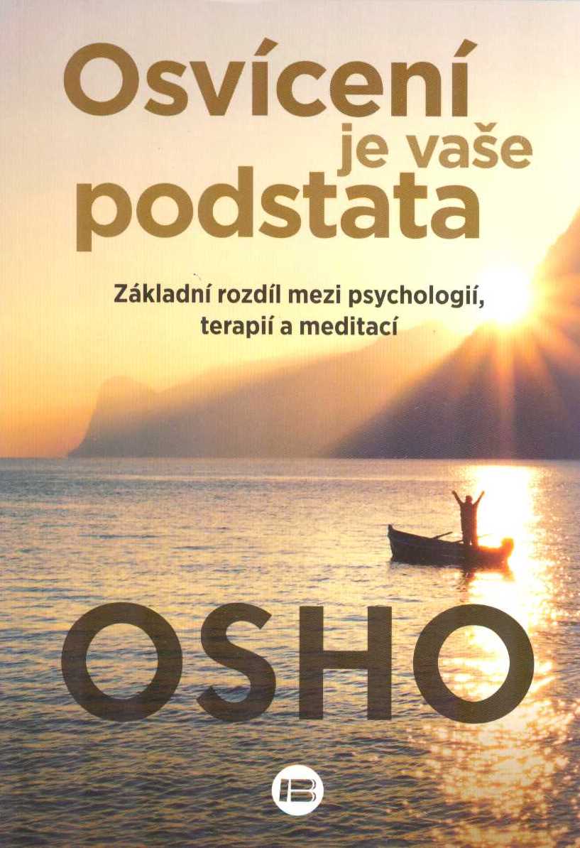 Osho: Osvícení je vaše podstata