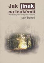Beneš Ivan: Jak jinak na leukémii