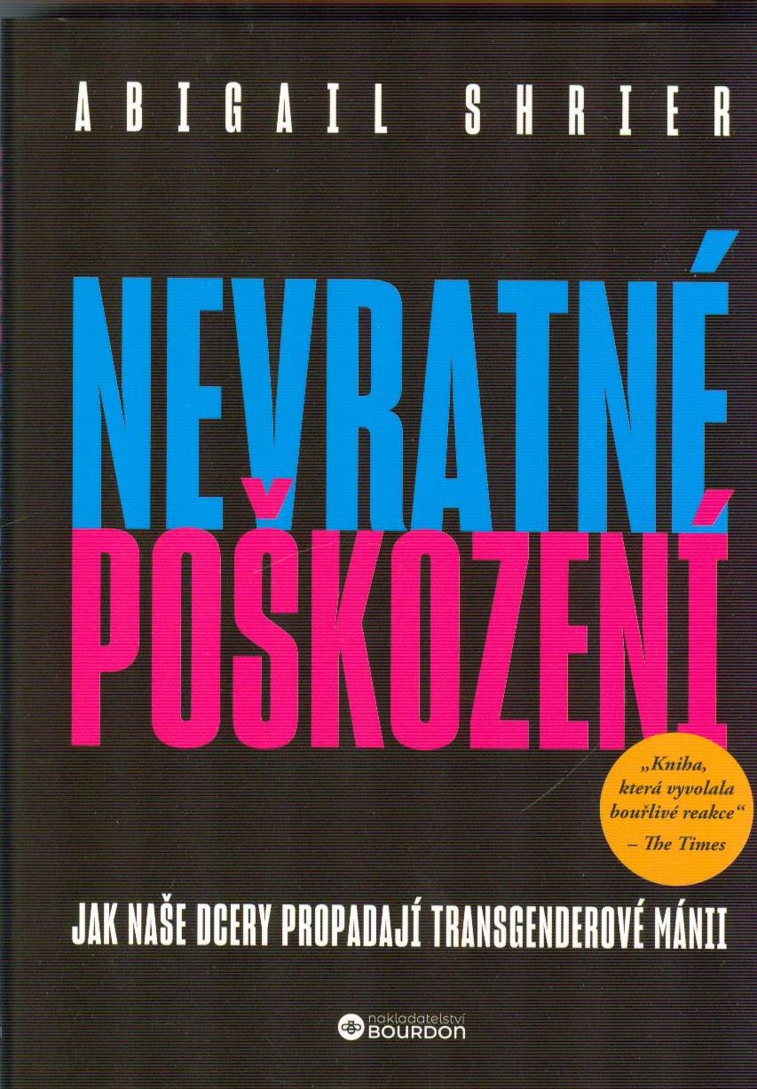 Shrier Abigail: Nevratné poškození