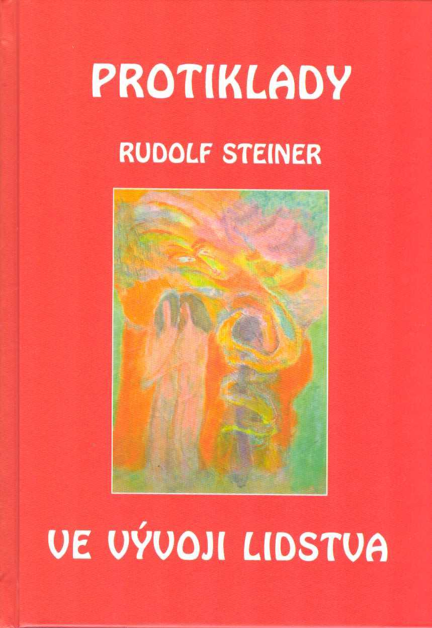 Steiner Rudolf:: Protiklady ve vývoji lidstva