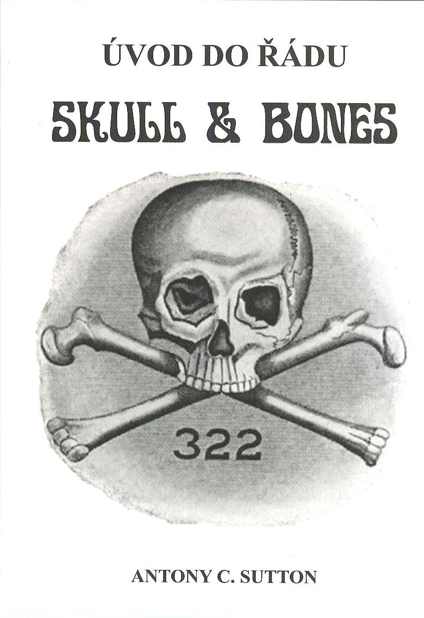 Sutton Antony C.: Úvod do řádu Skull and Bones