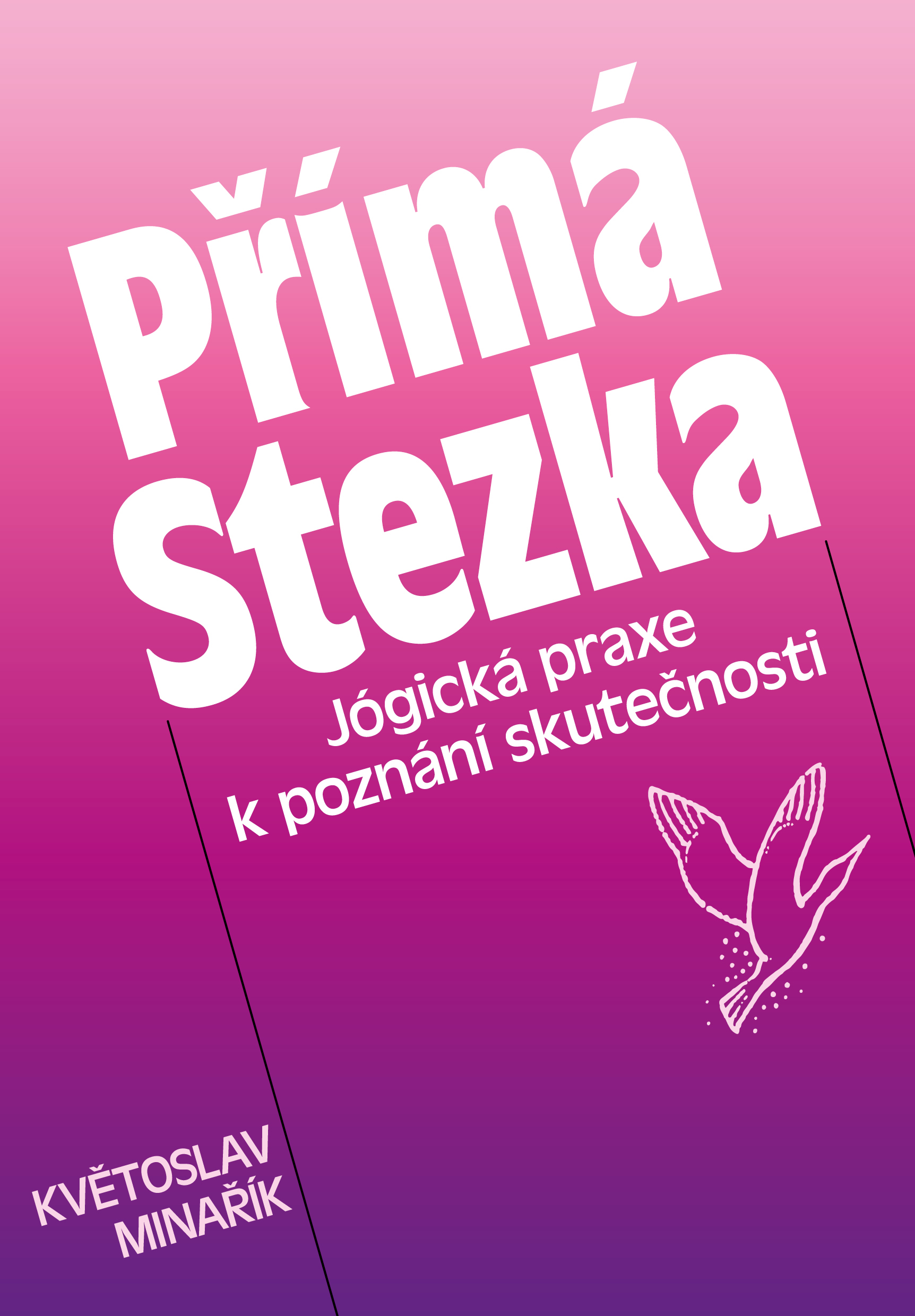 ANTIK1: Minařík Květoslav: Přímá stezka (5. vydání)