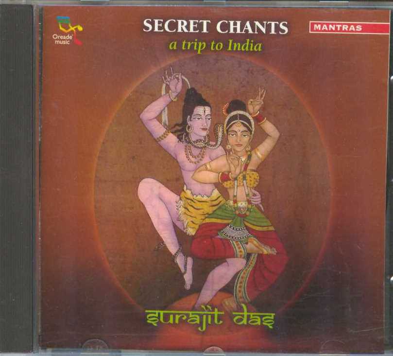 Surajit Das: Secret chants a trip to India - CD