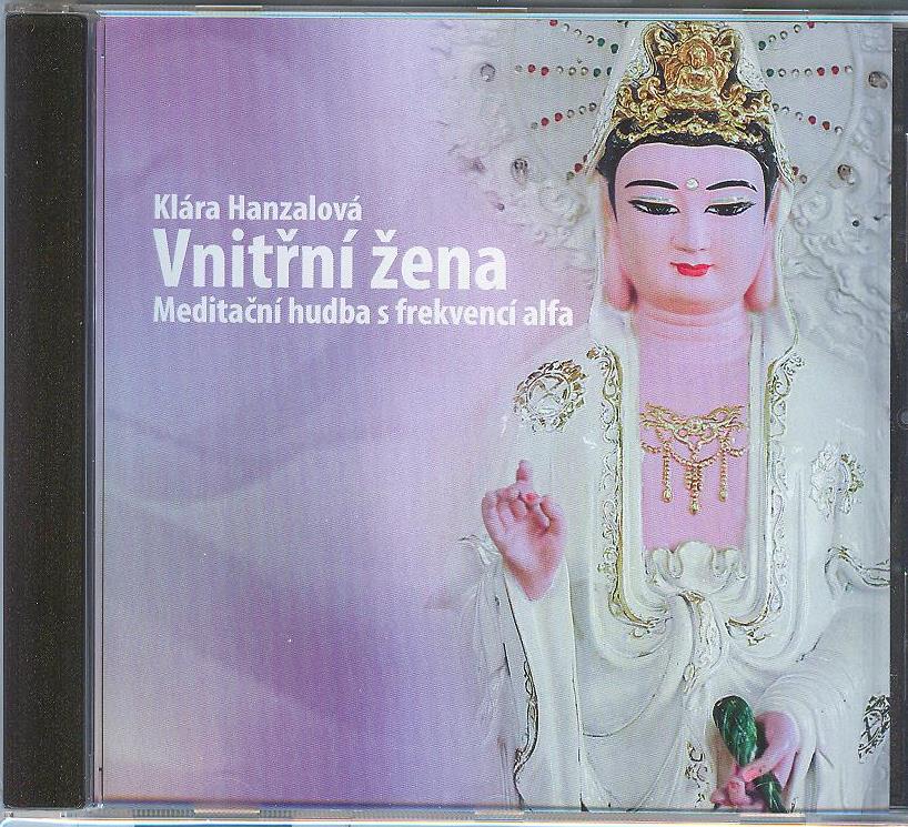 Hanzalová Klára:: Vnitřní žena CD - Meditační hudba s frekvencí alfa