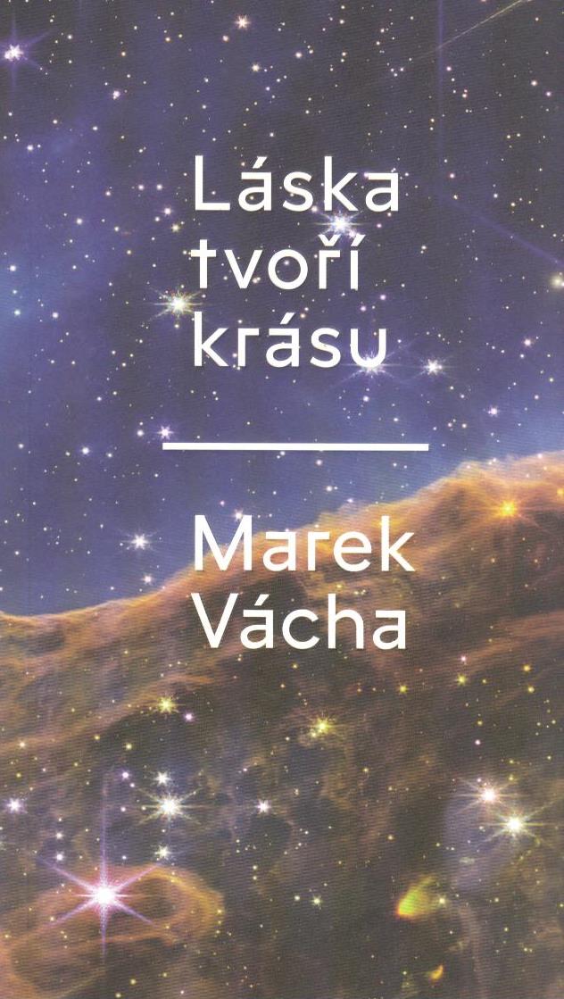 Vácha Marek: Láska tvoří krásu