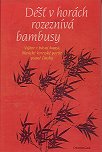 Déšť v horách rozeznívá bambusy