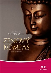 Sahn Seung: Zenový kompas (2. upravené vydání)