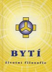 Zezulka Josef: Bytí - životní filozofie