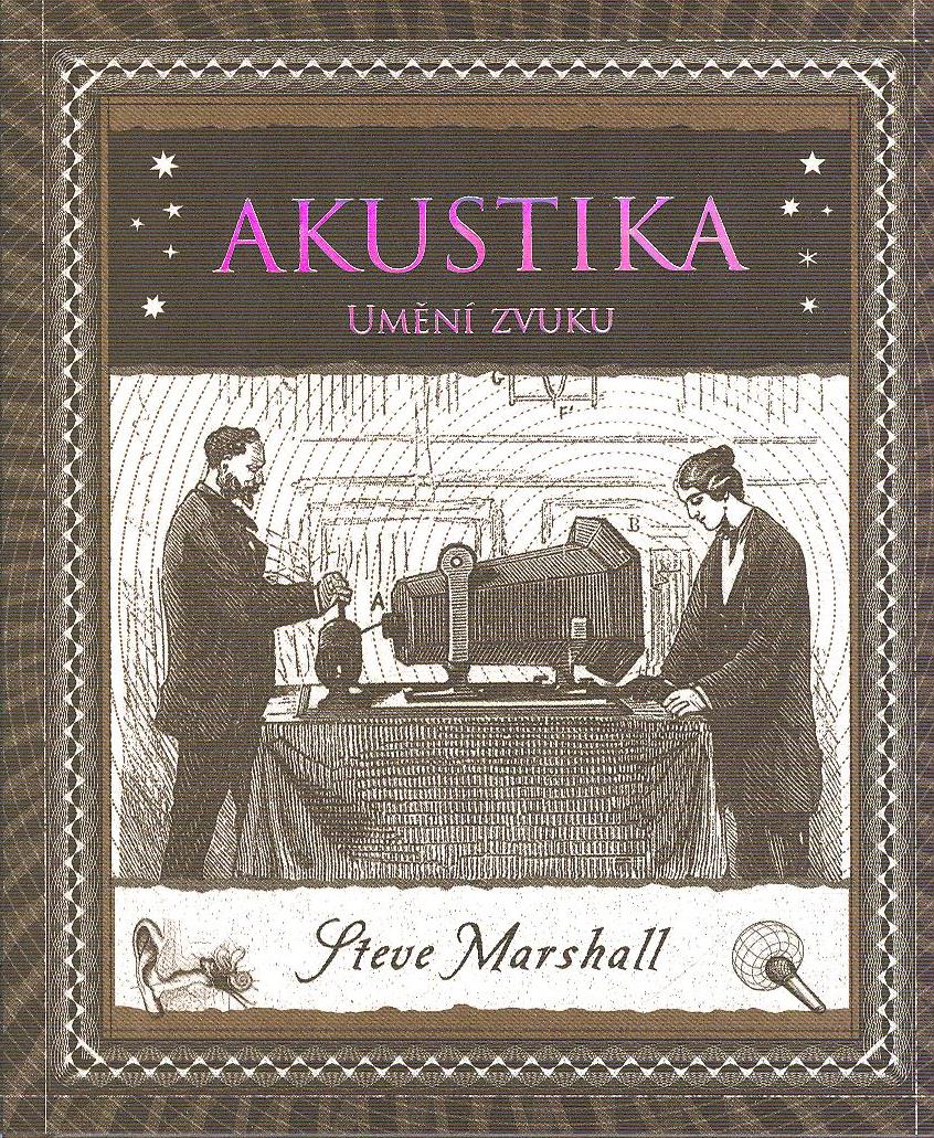 Marshall Steve: Akustika - Umění zvuku