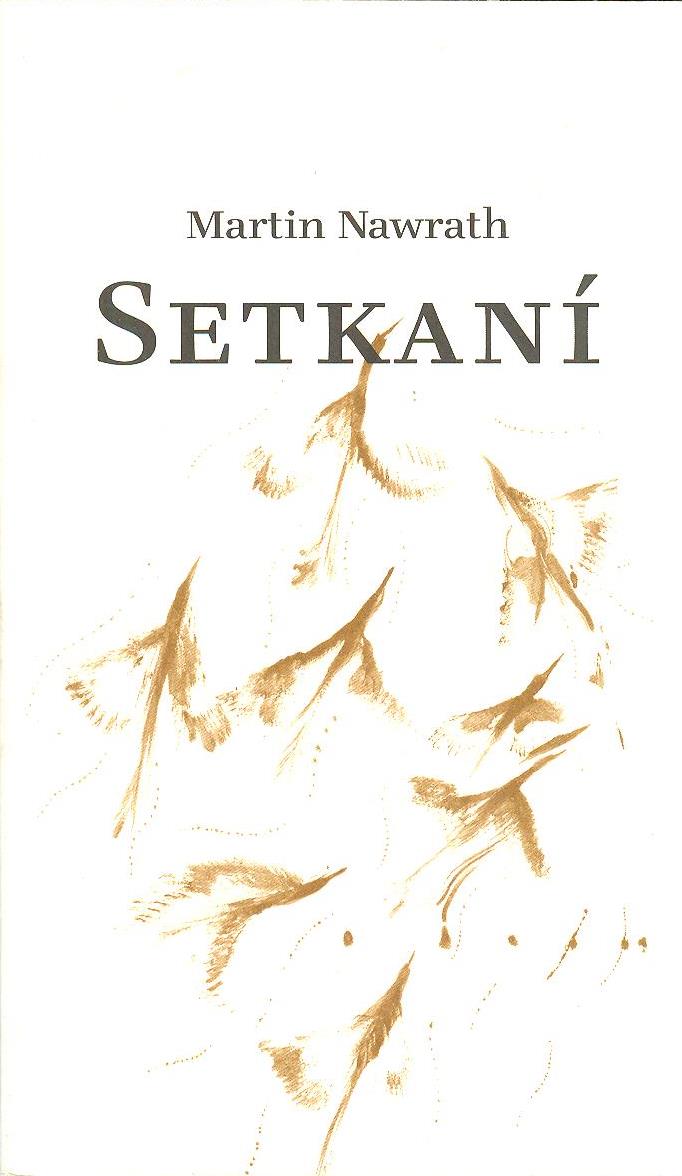 Nawrath Martin: Setkání