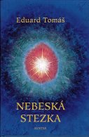 Tomáš Eduard: Nebeská stezka