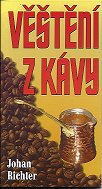 Richter Johan: Věštění z kávy