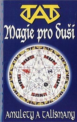 Tat: Magie pro duši - Amulety a talismany