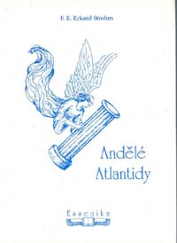Strohm Eckard: Andělé Atlantidy