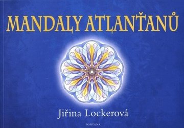 Lockerová Jiřina: Mandaly Atlanťanů