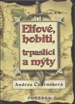 Čudrnáková Andrea: Elfové, hobiti, trpaslíci a mýty
