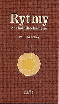 Mackay Paul: Rytmy Základního kamene