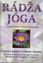 Walters Donald J.: Rádža jóga - čtrnáct kroků k vyššímu vědomí