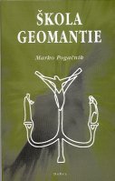 Pogačnik Marko: Škola geomantie