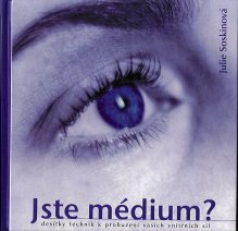 Soskinová Julie: Jste médium ?