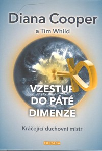 Cooper Diana: Vzestup do páté dimenze - Kráčející duchovní mistr