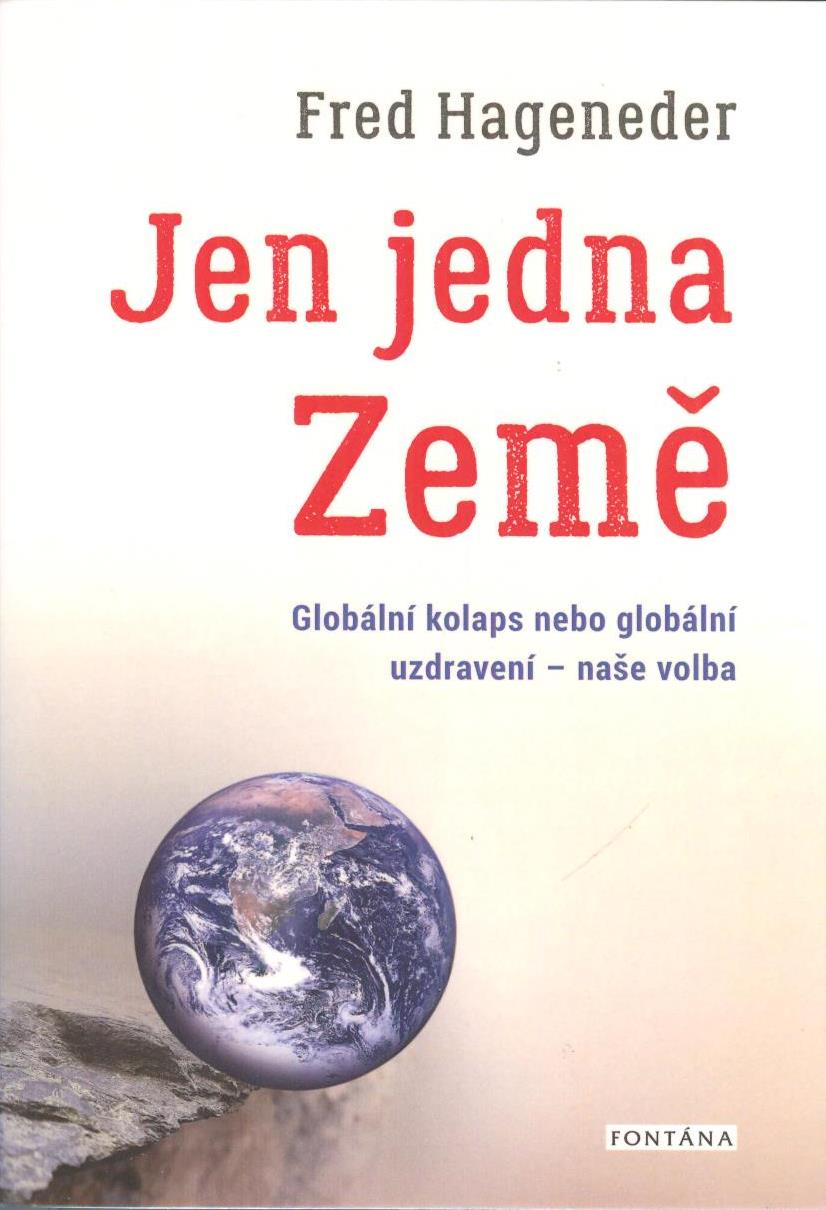 Hageneder Fred: Jen jedna Země