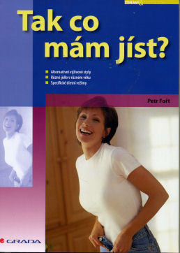 Fořt Petr: Tak co mám jíst?