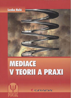 Holá Lenka: Mediace v teorii a praxi
