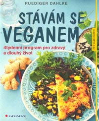 Dahlke Ruediger: Stávám se veganem