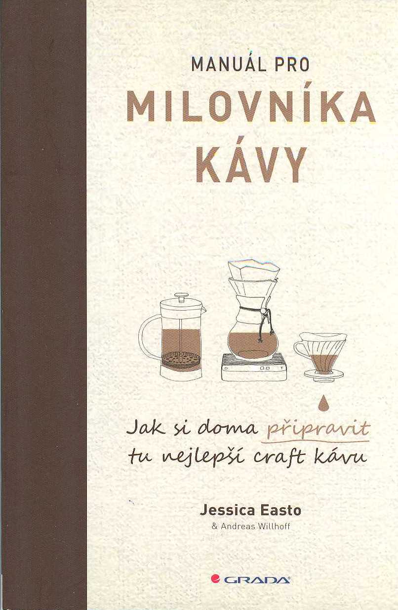 Easto Jessica: Manuál pro milovníka kávy