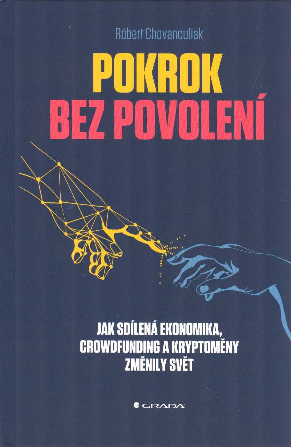 Chovanculiak Róbert: Pokrok bez povolení