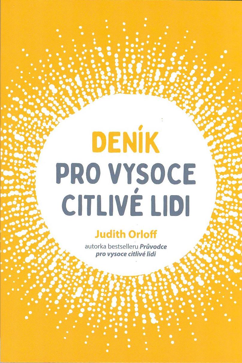 Orloff Judith: Deník pro vysoce citlivé lidi