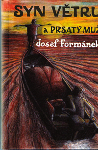 Formánek Josef: Syn větru a prsatý muž