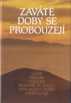 Zaváté doby se probouzejí III.