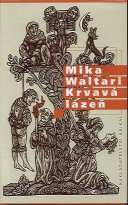 Waltari Mika: Krvavá lázeň