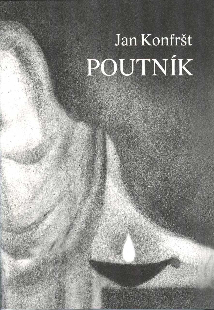 Konfršt Jan: Poutník (prostorem a časem)